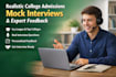 conduct realistic mock college admissions interviews