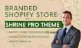 setup shopify store with latest shrine pro theme, branded shopify dropshipping