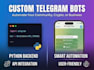 develop a custom python telegram bot with api integration
