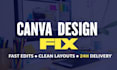 fix, edit and improve your canva design in 24 hours