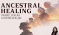 do powerful ancestral lineage healing