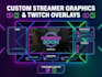 design streamer graphics twitch overlay alerts panels stream screen youtube kick