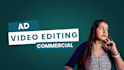 do expert level editing on your ad or commercial video