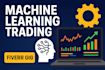 create machine learning models for trading systems