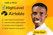 be your gohighlevel and airtable automation expert