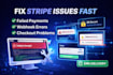 fix stripe payment errors, webhooks, and failed charges