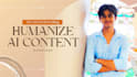 rewrite and humanize ai content professionally