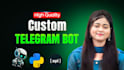 create powerful telegram bot with custom features