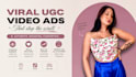 viral ugc video ads that stop the scroll for your brand