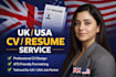 write an expert UK, USA CV, resume and linkedin