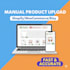 manually upload products or content on your website or store