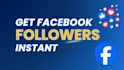 grow your facebook followers instant