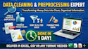 clean, organize, and prepare your messy data