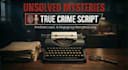 write a true crime script for your podcast and youtube