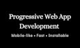 create a pwa that will work like mobile app