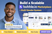 build a scalable bubble marketplace app with multi vendor system
