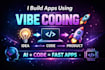do vibe coding to build clean, functional, modern apps fast