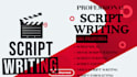 write movie script, screenplay , screenwriting, film script, tv script