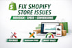 fix shopify bugs or redesign store and speed optimization