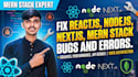 fix react, nextjs, nodejs bugs fast