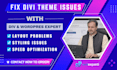 fix divi theme issues, bugs, and layout problems fast