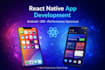 develop a react native app for android and ios
