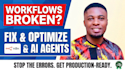 fix, debug, or optimize your n8n workflow and ai agents