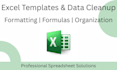 create excel templates or clean and format spreadsheets