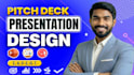 design powerpoint investor pitch deck, PPT presentation, google slides