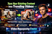 video repurposing that turns your content into trends
