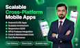 develop scalable cross platform mobile apps for android and ios