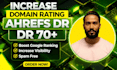 increase your website ahrefs DR 70 increase domain rating