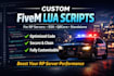 make custom fivem lua scripts for your rp server