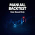 manually backtest your trading strategy