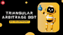build crypto arbitrage, triangular arbitrage, and dex trading bots