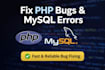 fix PHP bugs, errors and mysql issues quickly