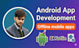 build android app or mobile app and be your expert android developer