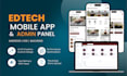 build edtech mobile app with admin panel