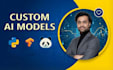 build custom machine learning and ai models using python