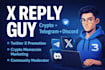 x reply guy social media manager for organic growth boost impression engagement