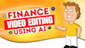 create finance video editing using ai