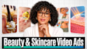 create beauty and skincare video ads for facebook ads
