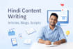 write original hindi content, articles and scripts for you