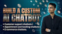 build ai chatbot, appointment booking, customer support