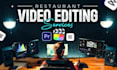 create high quality restaurant video editing