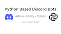create a custom discord admin or utility bot using python