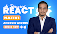 build react native mobile app with ai features for ios android