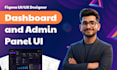 design modern dashboard UI or admin panel UI in figma