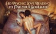 do psychic love reading to find your soulmate