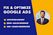 fix and optimize google ads campaign for maximize roas